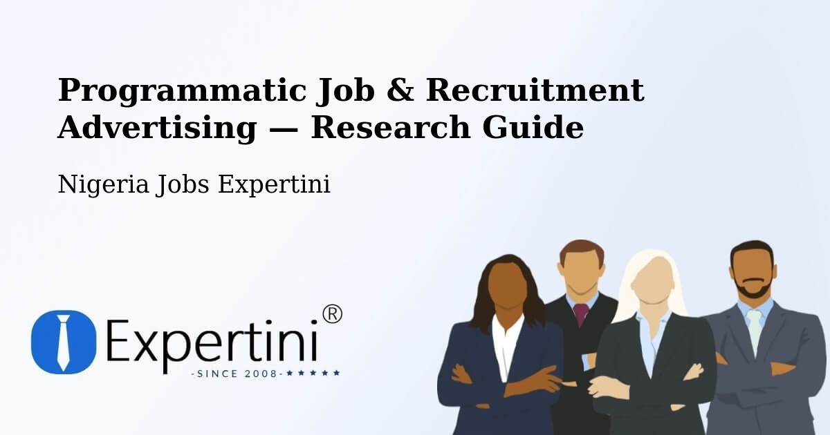 Programmatic Job & Recruitment Advertising — Research Guide – Holma